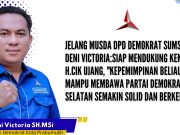 Jelang Musda Demokrat, Deni Victoria Siap Dukung Kembali H.Cik Ujang, Ini Alasannya