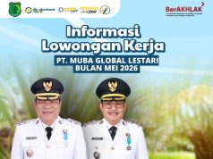 Disnakertrans Umumkan Lowongan PT Muba Global Lestari